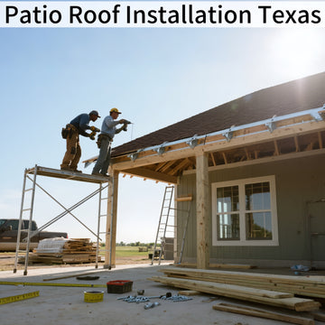 2025/09/04 How to Do Patio Roof Installation in Texas Right: Materials, Designs & Safety Tips